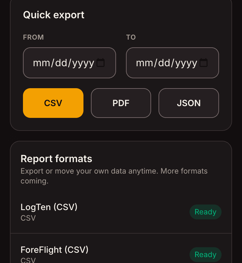 The reports screen: a quick CSV, PDF or JSON export by date range, then one-tap formats for LogTen, ForeFlight, Garmin Pilot and MyFlightbook.